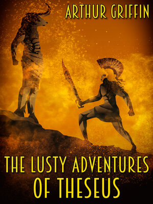 cover image of The Lusty Adventures of Theseus